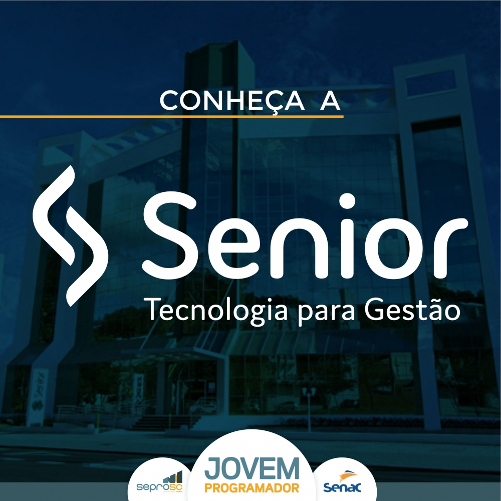 Conheça  Senior